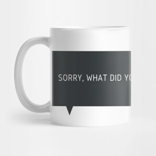 Auditory Processing Disorder - Funny Mug